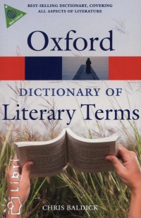 Chris Baldick   (Szerk.) - Oxford Dictionary of Literary Terms