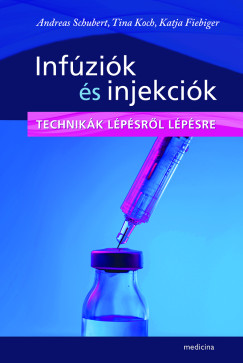 Katja Fiebiger - Tina Koch - Andreas Schubert - Inf�zi�k �s injekci�k
