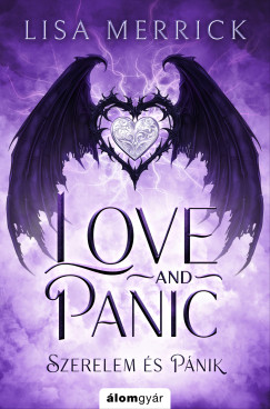 Love and panic - Szerelem �s p�nik (Rage and freedom 2.)