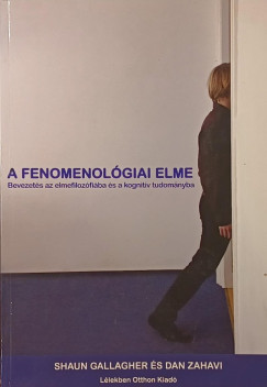 Shaun Gallagher - Dan Zahavi - A fenomenol�giai elme