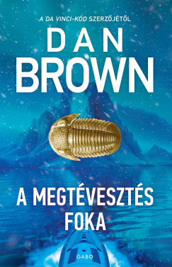 Dan Brown - A megt�veszt�s foka