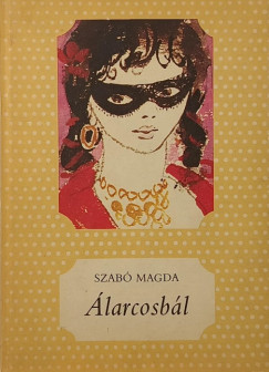 Szab� Magda - �larcosb�l