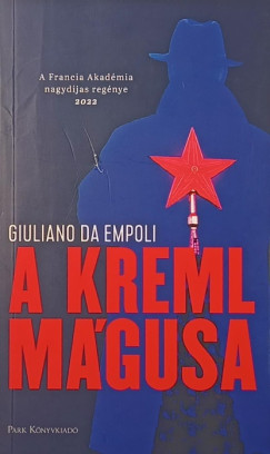 Giuliano Da Empoli - A Kreml mgusa