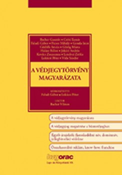 Faludi Gbor   (Szerk.) - Lukcsi Pter   (Szerk.) - A vdjegytrvny magyarzata