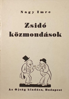 Nagy Imre - Zsid kzmondsok - reprint