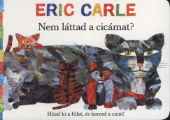 Eric Carle - Nem lttad a cicmat?