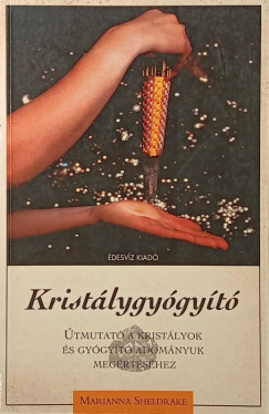 Marianna Sheldrake - Kristálygyógyító