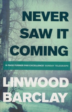 Linwood Barclay - Never Saw It Coming