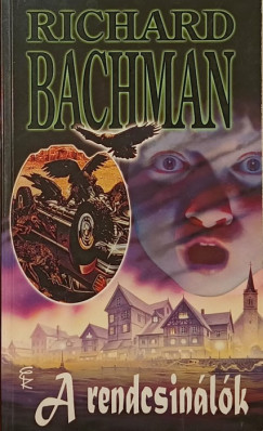 Richard Bachman - A rendcsinlk