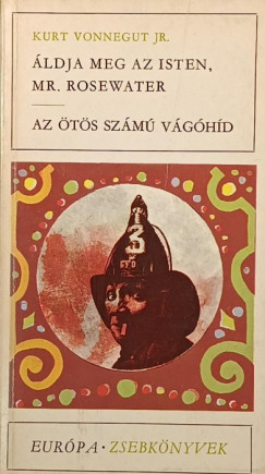 Kurt Vonnegut - Áldja meg az Isten, Mr. Rosewater - Az ötös számű vágóhíd