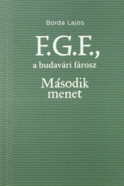 Borda Lajos - F.G.F., a budavri frosz