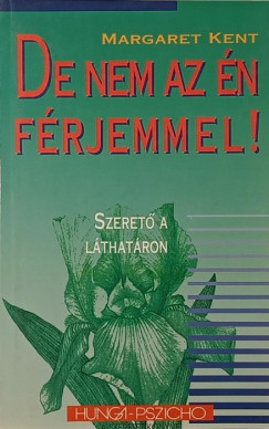 Margaret Kent - De nem az én férjemmel!