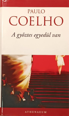 Paulo Coelho - A győztes egyedül van