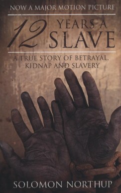 Solomon Northup - 12 Years a Slave