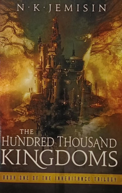 N. K. Jemisin - The Hundred Thousand Kingdoms