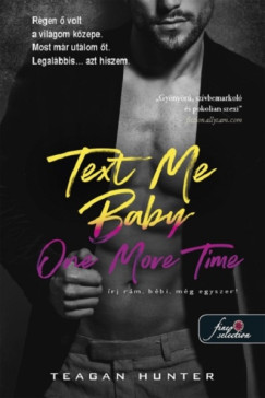 Teagan Hunter - Text Me Baby One More Time - rj rm, bbi, mg egyszer!