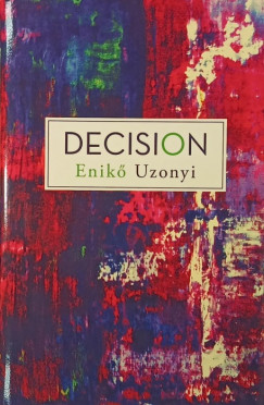 Uzonyi Enikő - Decision (dedikált)