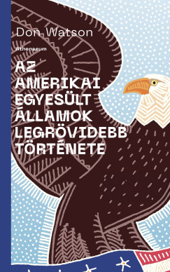 Don Watson - Az Amerikai Egyesült Államok legrövidebb története