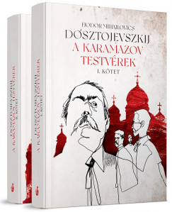 Fjodor Mihajlovics Dosztojevszkij - A Karamazov testvrek I-II.