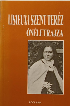 Lisieux-i Szent Ter�z �n�letrajza
