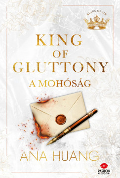 Ana Huang - King of Gluttony - A mohóság