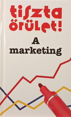 Graham Harding - Paul Walton - Tiszta őrület! - A marketing