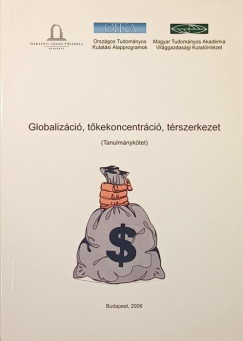 Globalizáció, tőkekoncentráció, térszerkezet