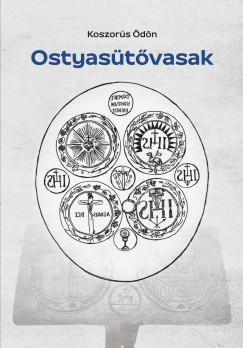 Koszor�s �d�n - Ostyas�t�vasak