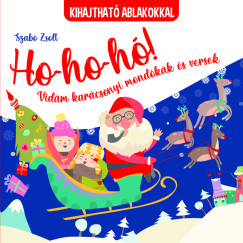Szab Zsolt - Ho-ho-ho! Vidm karcsonyi mondkk s versek