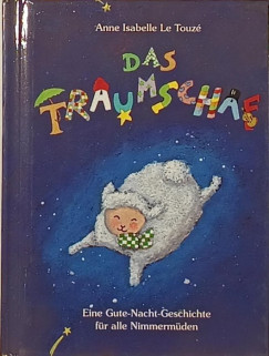 Anne Isabelle Le Touz� - Das Traumschaf