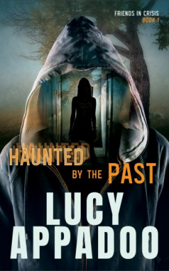 Lucy Appadoo - Haunted By The Past