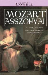 Stephanie Cowell - Mozart asszonyai