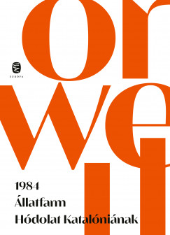 George Orwell - 1984 - llatfarm - Hdolat Katalninak
