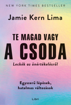 Jamie Kern Lima - Te magad vagy a csoda