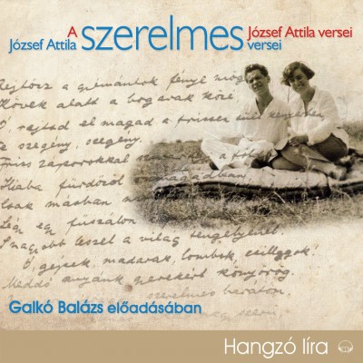 József Attila - József Attila szerelmes versei - Hangoskönyv
