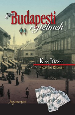 Kiss Jzsef - Budapesti rejtelmek