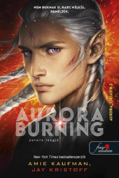 Amie Kaufman - Jay Kristoff - Aurora Burning - Aurora lngja