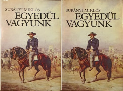 Surnyi Mikls - Egyedl vagyunk I-II.