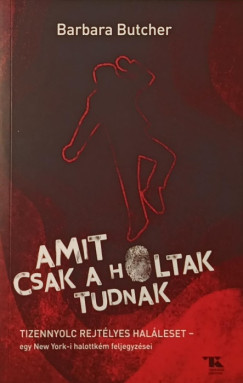 Barbara Butcher - Amit csak a holtak tudnak