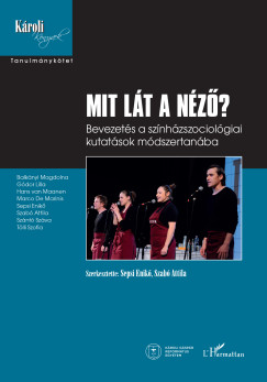 Sepsi Enik  (Szerk.) - Szab Attila  (Szerk.) - Mit lt a nz?