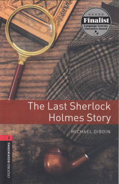 Michael Dibdin - The Last Sherlock Holmes Story