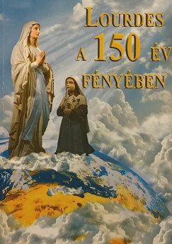 Lourdes a 150 v fnyben