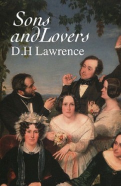 D. H. Lawrence - Sons and Lovers