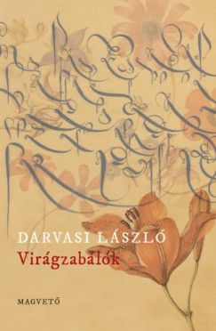 Darvasi Lszl - Virgzablk