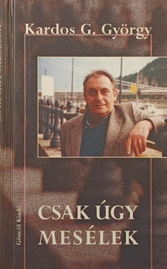 Kardos G. Gyrgy - Csak gy meslek