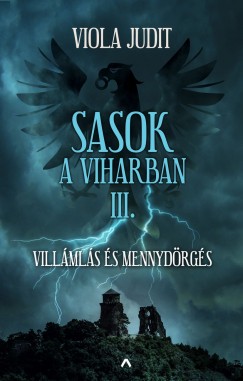 Viola Judit - Sasok a viharban III.