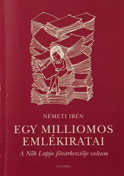Németi Irén - Egy milliomos emlékiratai