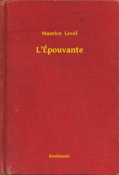Maurice Level - L'�pouvante