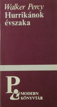 Walker Percy - Hurriknok vszaka