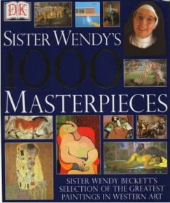 Wendy Beckett - SISTER WENDY'S 1000 MASTERPIECES